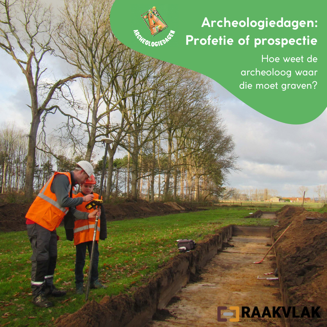 Archeologiedagen: profetie of prospectie